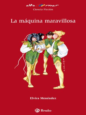 cover image of La máquina maravillosa